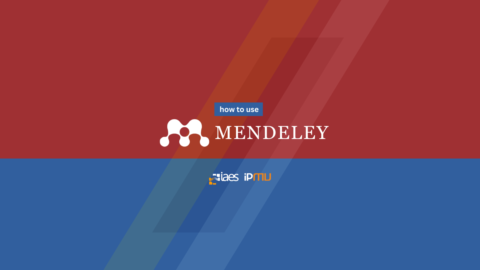 How to Use Mendeley - IPMU