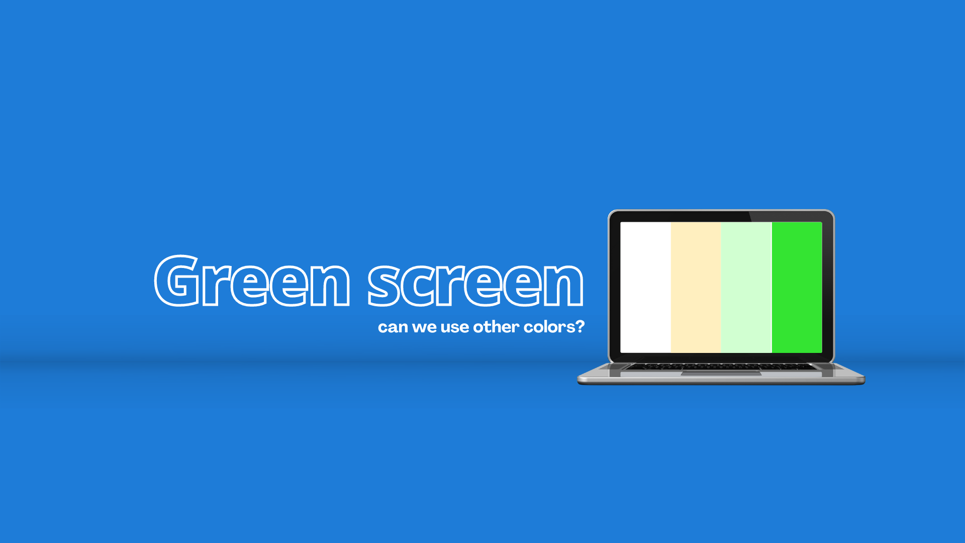 Green screen, can we use other colors? IPMU