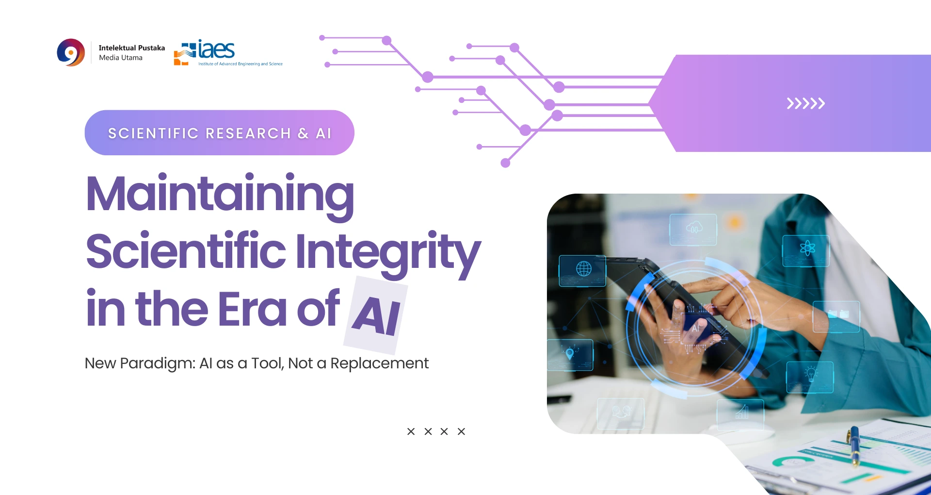 Maintaining Scientific Integrity in the Era of Artificial Intelligence ...